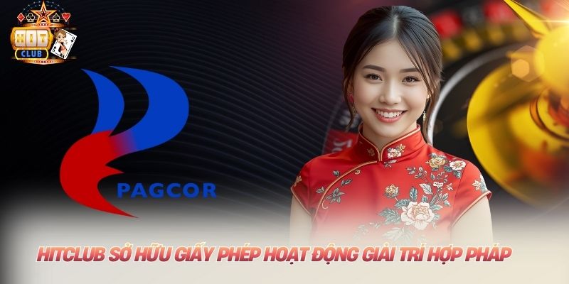 HITCLUB sở hữu giấy phép hoạt động giải trí hợp pháp