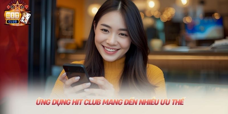 Link Tải Hitclub - Giải Pháp An Toàn Cho Di Động Chuẩn 2025 Ứng dụng Hit club mang đến nhiều ưu thế cho khách hàng